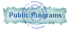 Public Programs